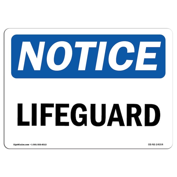 Signmission OSHA Notice, 5" Height, Lifeguard Sign, 7" X 5", Landscape OS-NS-D-57-L-14004 - main